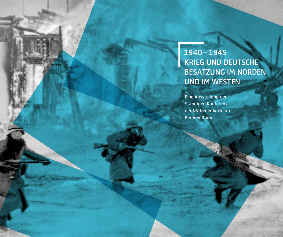 Titelbild der Ausstellung »1940-1945 Kreig und deutsche Besatzung im Norden und im Westen«